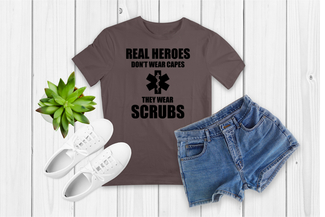 Real heroes wear scrubs