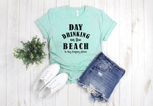 Load image into Gallery viewer, Day Drinking at the Beach
